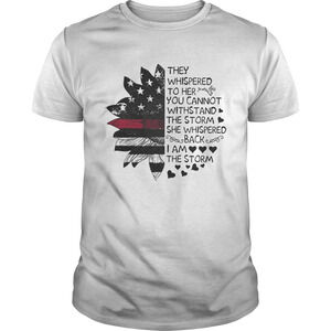Sunflower They Whispered To Her You Cannot Withstand The Storm Shirt